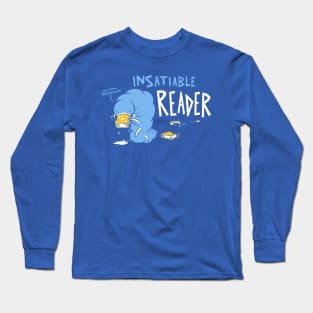 Insatiable Reader Long Sleeve T-Shirt